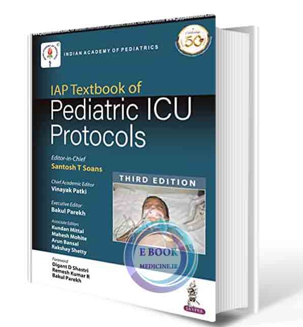 دانلود کتاب  IAP Textbook of Pediatric ICU Protocols 3rd Edition  2019 (ORIGINAL PDF)